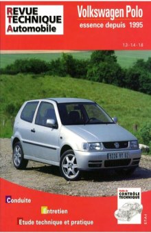 Volkswagen Polo : 3e génération - depuis 1995, moteurs essence 1.3 - 1.4 - 1.6 (8 et 16 soupapes)