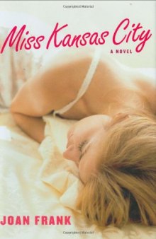 Miss Kansas City (Michigan Literary Fiction Awards)