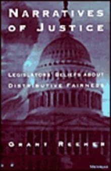 Narratives of Justice: Legislators' Beliefs about Distributive Fairness