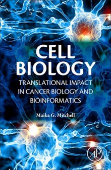 Cell biology : translational impact in cancer biology and bioinformatics