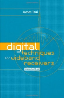 Digital Techniques for Wideband Receivers (Artech House Radar Library)