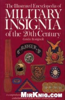Illustrated Encyclopedia of Military Insignia Of The 20th Century