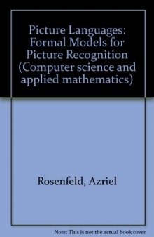 Picture Languages. Formal Models for Picture Recognition
