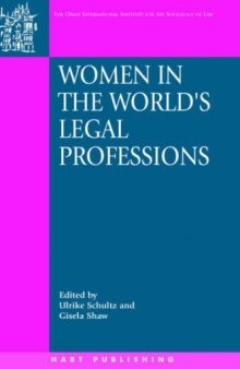 Women in the World's Legal Professions (Onati International Series in Law and Society)