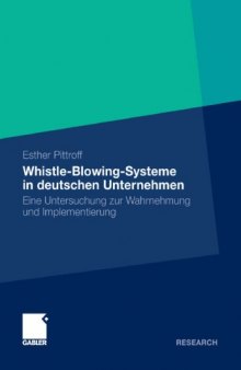 Whistle-Blowing-Systeme in deutschen Unternehmen: Eine Untersuchung zur Wahrnehmung und Implementierung