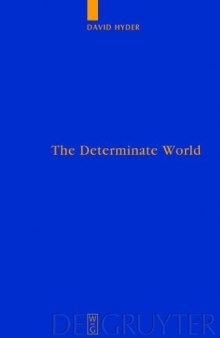 The Determinate World: Kant and Helmholtz on the Physical Meaning of Geometry