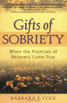 Gifts of sobriety: when the promises of recovery come true