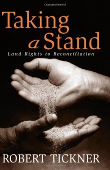 Taking a Stand: Land Rights to Reconciliation