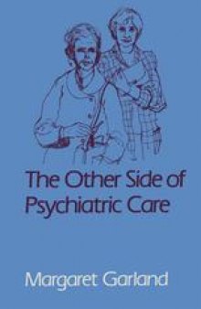The Other Side of Psychiatric Care