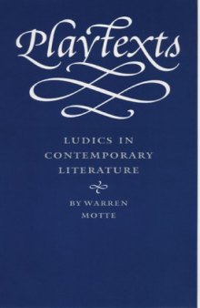 Playtexts : ludics in contemporary literature
