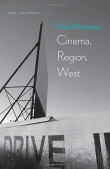 Post-Westerns: Cinema, Region, West