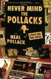 Never Mind the Pollacks: A Rock and Roll Novel (P.S.)