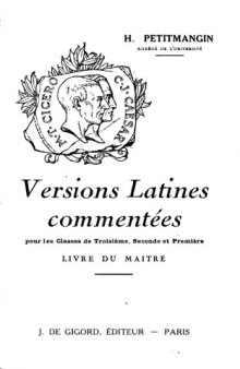 Versions latines commentées pour les classes de troisième, seconde et première. Livre du maître
