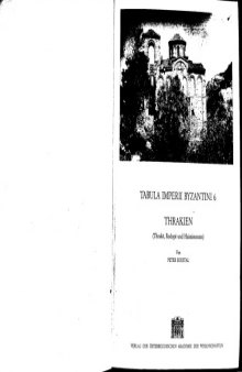 Thrakien (Thrake, Rodope und Haimimontos) (Tabula Imperii Byzantini, 6)