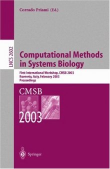 Computational Methods in Systems Biology: International Conference CMSB 2004, Paris, France, May 26-28, 2004, Revised Selected Papers