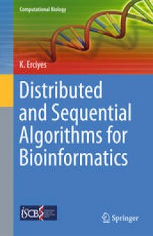 Distributed and Sequential Algorithms for Bioinformatics