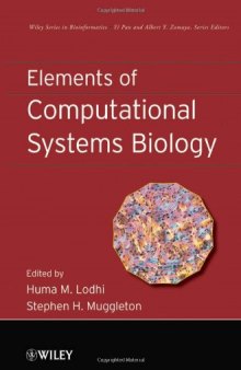 Elements of Computational Systems Biology (Wiley Series in Bioinformatics)