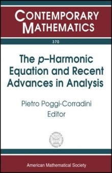 The P-harmonic Equation and Recent Advances in Analysis: 3rd Prairie Analysis Seminar, October 17-18, 2003 Kansas State University Manhattan, Kansas