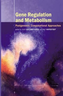 Gene regulation and metabolism : postgenomic computational approaches