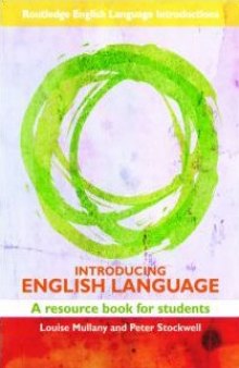 Introducing English Language: A Resource Book for Students (Routledge English Language Introductions)