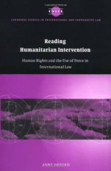 Reading Humanitarian Intervention: Human Rights and the Use of Force in International Law