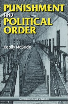 Punishment and Political Order (Law, Meaning, and Violence)