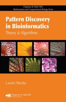 Pattern Discovery in Bioinformatics: Theory & Algorithms (Chapman & Hall Crc Mathematical & Computational Biology Series)
