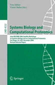 Systems Biology and Computational Proteomics: Joint RECOMB 2006 Satellite Workshops on Systems Biology and on Computational Proteomics, San Diego, CA, USA, December 1-3, 2006, Revised Selected Papers