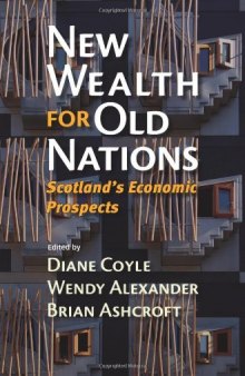 New Wealth for Old Nations: Scotland's Economic Prospects