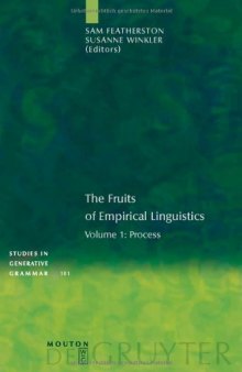 The Fruits of Empirical Linguistics 1: Process