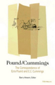 Pound Cummings: The Correspondence of Ezra Pound and E.E. Cummings
