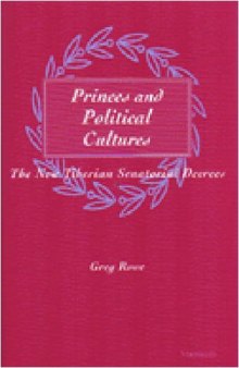 Princes and Political Cultures: The New Tiberian Senatorial Decrees