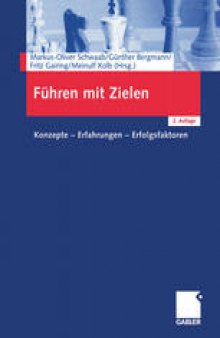 Führen mit Zielen: Konzepte — Erfahrungen — Erfolgsfaktoren