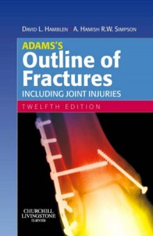 Adams’s Outline of Fractures: Including Joint Injuries