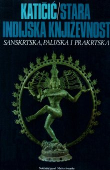 Stara indijska knjizevnost - Sanskritska, palijska i prakrtska