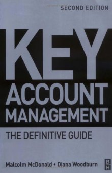 Key Account Management, Second Edition: The Definitive Guide