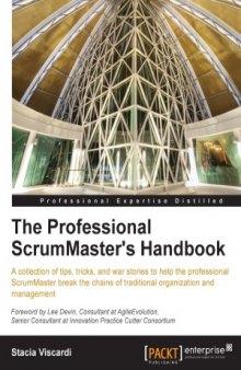 The Professional ScrumMaster's Handbook