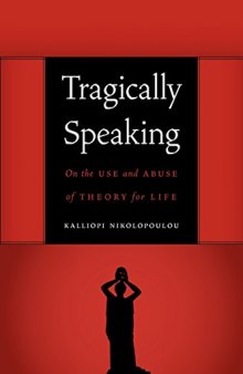 Tragically speaking : on the use and abuse of theory of life
