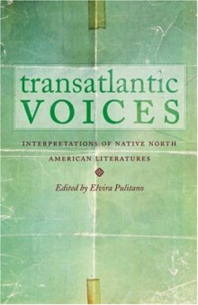 Transatlantic Voices: Interpretations of Native North American Literatures