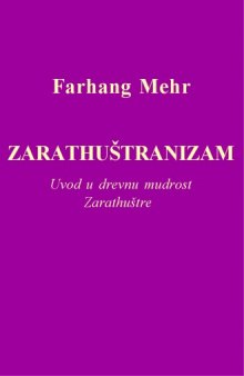 Zaratustranizam: Uvod u Drevnu Mudrost Zarathuštre