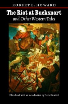 The riot at Bucksnort and other Western tales