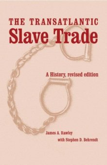 The Transatlantic Slave Trade: A History, Revised Edition