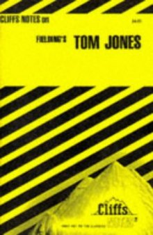 Fielding's Tom Jones: Cliffs notes