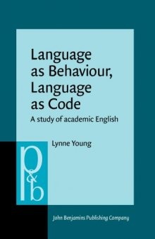Language as Behaviour, Language as Code: A Study of Academic English