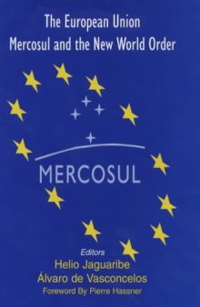 The European Union, MERCOSUL, and the New World Order  