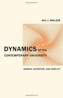 Dynamics of the Contemporary University: Growth, Accretion, and Conflict