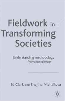 Fieldwork in Transforming Societies: Understanding Methodology from Experience
