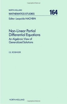 Non-linear partial differential equations: an algebraic view of generalized solutions