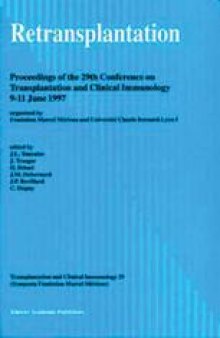 Retransplantation: Proceeding of the 29th Conference on Transplantation and Clinical Immunology, 9–11 June, 1997