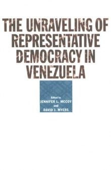 The Unraveling of Representative Democracy in Venezuela